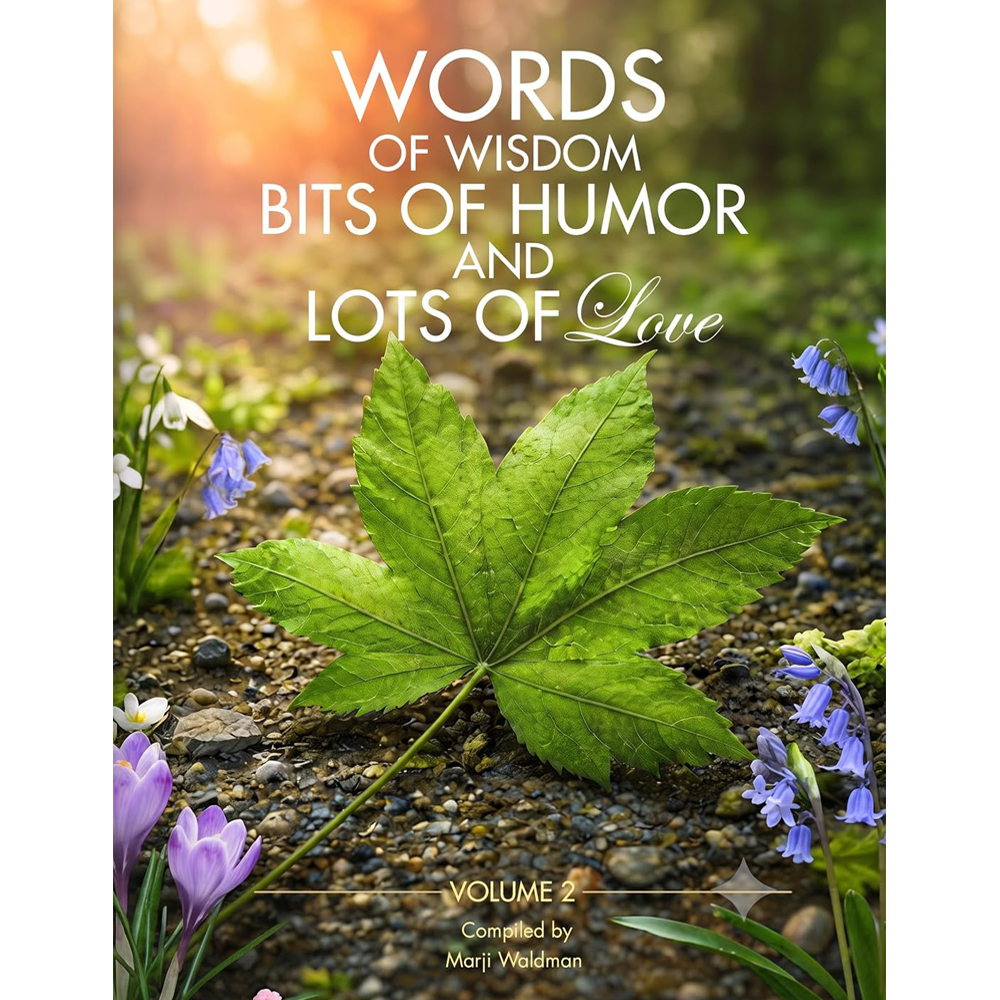 Words of Wisdom, Bits of Humor and Lots of Love - Volume 2